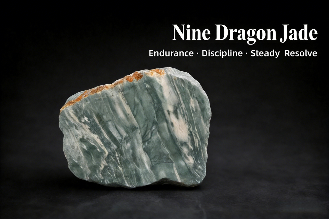 Nine Dragon Jade | Stone of Endurance and Steady Resolve